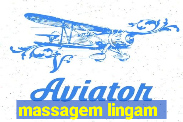 massagem lingam